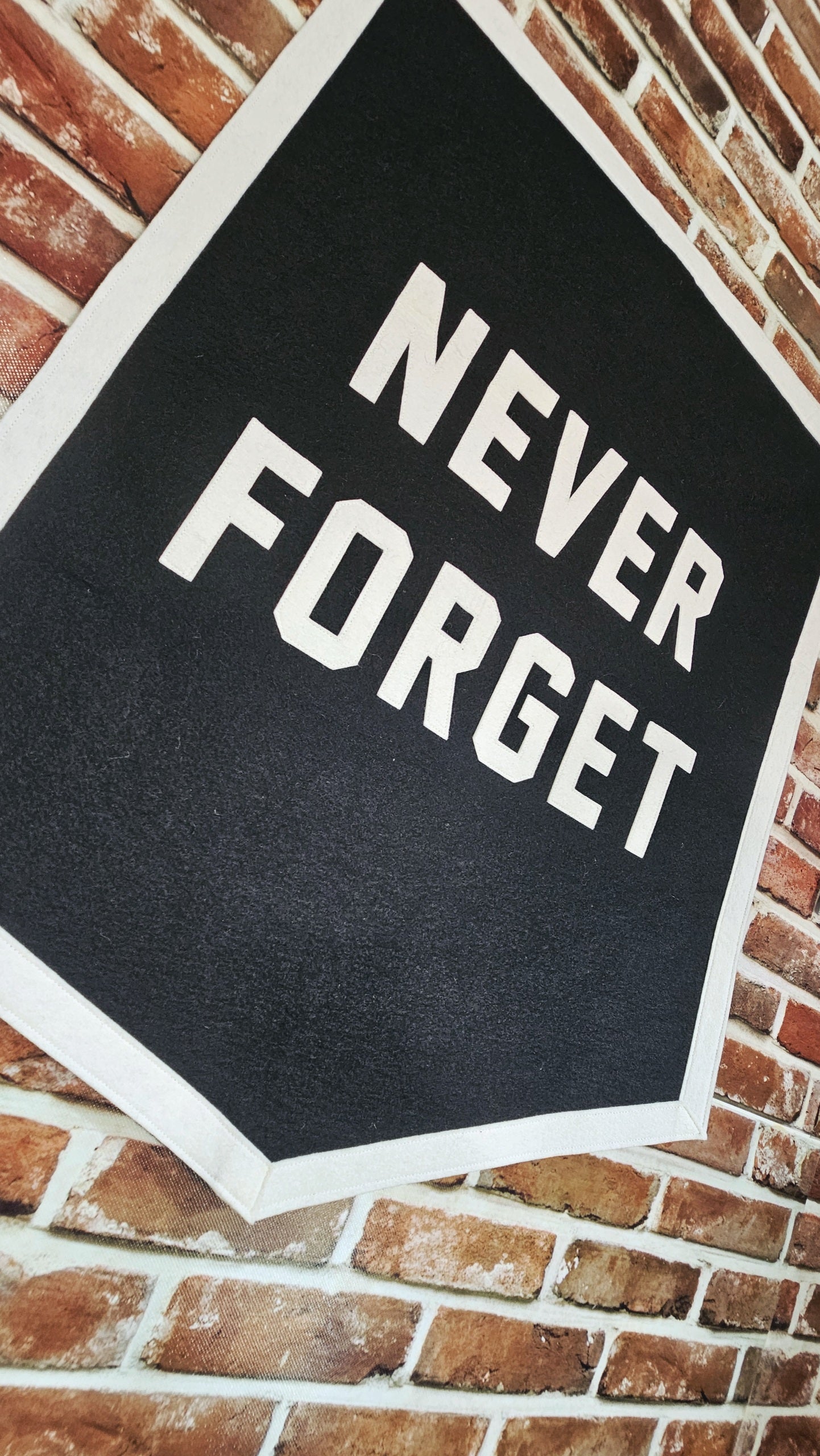 Never Forget Felt Banner